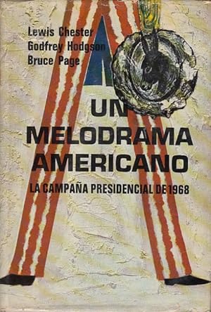 Seller image for UN MELODRAMA AMERICANO (La campaa presidencial de 1968) for sale by Librera Vobiscum
