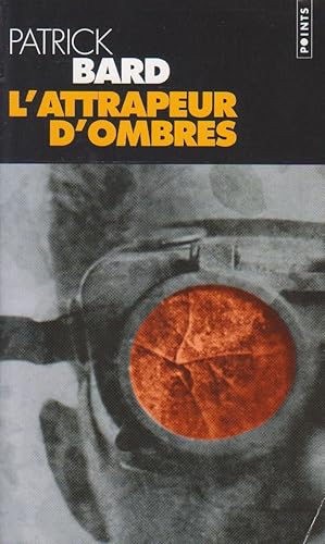 Image du vendeur pour Attrapeur d'ombres (L') mis en vente par Bouquinerie "Rue du Bac"