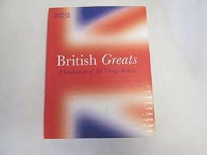 Imagen del vendedor de BRITISH GREATS A Celebration of all Things British a la venta por Goldstone Rare Books