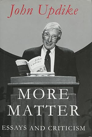 Seller image for More Matter: Essays And Criticism for sale by Kenneth A. Himber