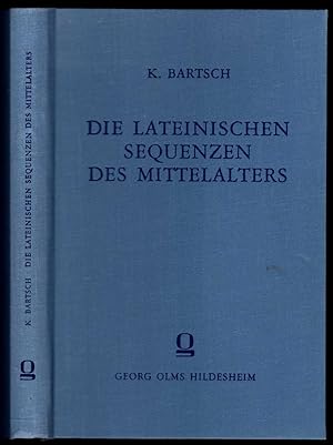 Die lateinischen Sequenzen des Mittelalters in musikalischer und rhythmischer Beziehung [Rostock,...