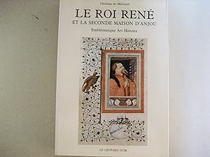 Image du vendeur pour le Roi Ren et la seconde maison d'Anjou, emblmatique art et histoire mis en vente par biblio antiques