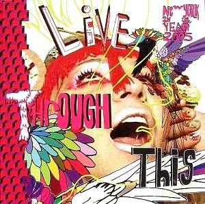 Immagine del venditore per Live Through This: New York 2005 venduto da LEFT COAST BOOKS