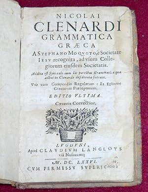 Seller image for NICOLAI CLENARDI GRAMMATICA GRAECA. A Stephano Moquoto, e Societate Iesu recognita, ad vsum collegiorum eiusdem Societatis. for sale by LE BOUQUINISTE