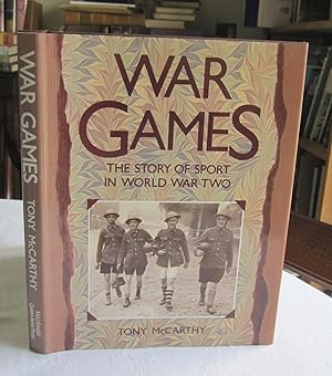 War Games: The Story of Sport in World War Two