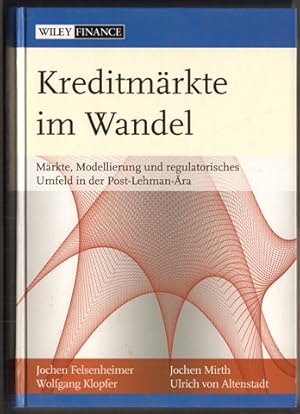 Bild des Verkufers fr Kreditmrkte im Wandel. Mrkte, Modellierung und regulatorisches Umfeld in der Post-Lehman-ra. zum Verkauf von Antiquariat Neue Kritik