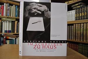 Im Schreiben zu Haus. Wie Schriftsteller zu Werke gehen. Fotografien und Gespräche. Bibliothek de...