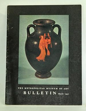 Image du vendeur pour The Metropolitan Museum of Art Bulletin, Volume 15, Number 7 (March 1957) mis en vente par Cat's Cradle Books