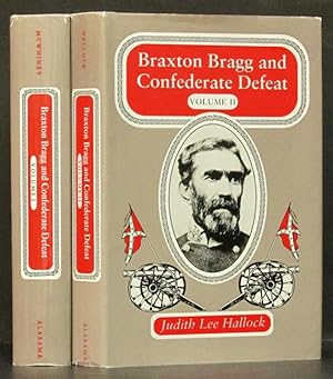 Braxton Bragg and Confederate Defeat Vol. 1 and Vol. 2