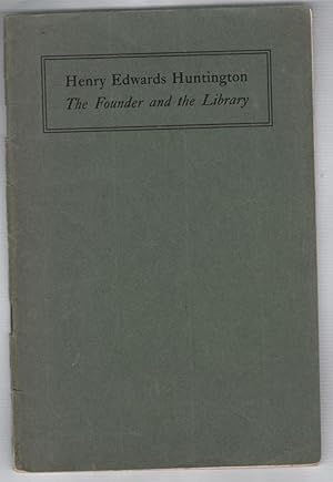 Imagen del vendedor de Henry Edwards Huntington: The Founder and the Library a la venta por Recycled Books & Music