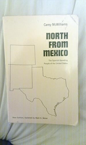 Seller image for North from Mexico : The Spanish-Speaking People of the United States for sale by Cadeby Books
