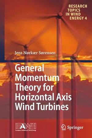 Bild des Verkufers fr General Momentum Theory for Horizontal Axis Wind Turbines zum Verkauf von AHA-BUCH GmbH