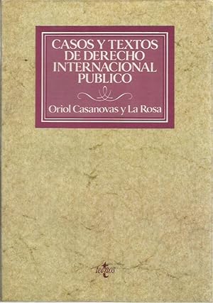 CASOS Y TEXTOS DE DERECHO INTERNACIONAL PÚBLICO