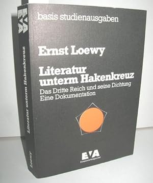 Seller image for Literatur unterm Hakenkreuz (Das Dritte Reich und seine Dichtung - Eine Dokumentation) for sale by Antiquariat Zinnober