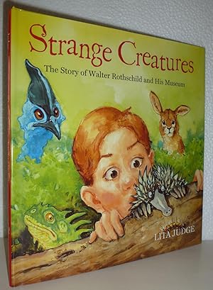 Seller image for Strange Creatures: The Story of Walter Rothschild and His Museum for sale by Sekkes Consultants