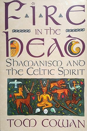 Imagen del vendedor de Fire in the Head: Shamanism and the Celtic Spirit a la venta por Shoestring Collectibooks