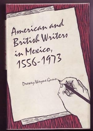 Bild des Verkufers fr American and British Writers in Mexico, 1556-1973 zum Verkauf von Graphem. Kunst- und Buchantiquariat