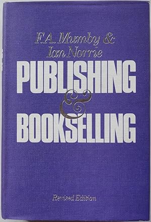 Publishing and Bookselling. Part One: From the Earliest Times to 1870; Part Two: 1870-1970