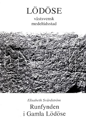 Runfynden från Gamla Lödöse. [Lödöse - västsvensk medeltidstad, IV/5]. Préf. cosignée E. Cinthio ...