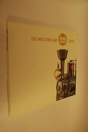 Seller image for Die Welt der LGB - 2000 (Lehmann Gross-Bahn Katalog) for sale by Antiquariat Biebusch