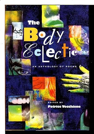 THE BODY ECLECTIC: An Anthology of Poems.