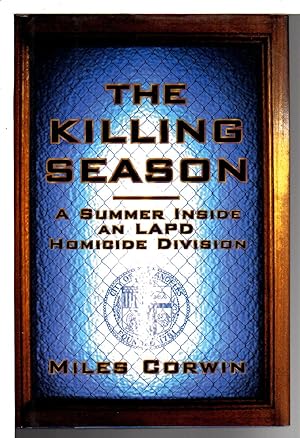 Bild des Verkufers fr THE KILLING SEASON: A Summer Inside an Lapd Homicide Division. zum Verkauf von Bookfever, IOBA  (Volk & Iiams)