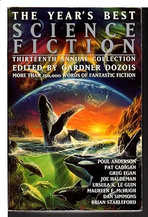THE YEAR'S BEST SCIENCE FICTION: Thirteenth (13th) Annual Collection.