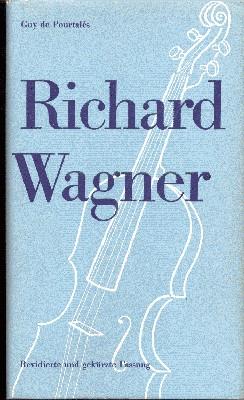 Richard Wagner. Mensch und Meister. Mit zeigenössischen Zeichnungen und Facsimiles. Revidierte un...