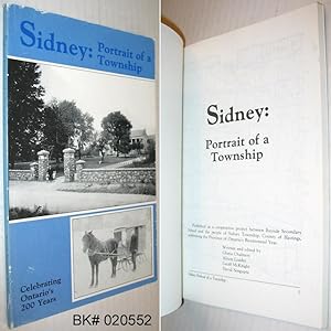 Image du vendeur pour Sidney: Portrait of a Township Celebrating Ontario's 200 Years mis en vente par Alex Simpson