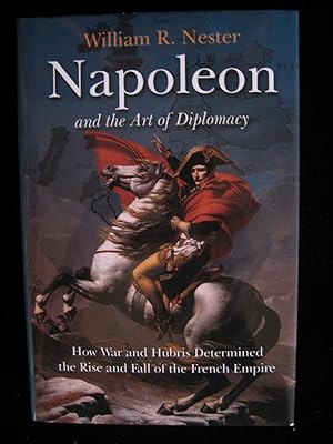 Seller image for NAPOLEON Anf the Art of Diplomacy for sale by HERB RIESSEN-RARE BOOKS