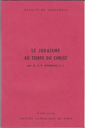 Le judaisme au temps du Christ