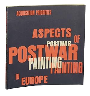 Bild des Verkufers fr Acquisition Priorities: Aspects of Postwar Painting in Europe zum Verkauf von Jeff Hirsch Books, ABAA