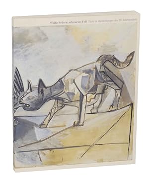 Image du vendeur pour Weisse Federn, schwarzes Fell: Tiere in Darstellung des 20. Jahrhunderts mis en vente par Jeff Hirsch Books, ABAA