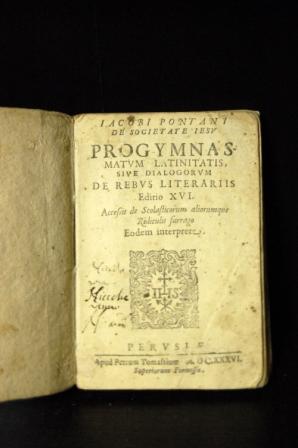 Progymnasmatum Latinitatis, Sive Dialogorum De Rebus Literariis.accessit De Scolasticorum Aliorum...