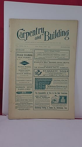 Seller image for CARPENTRY AND BUILDING [Vol. XXXI, No. 6, June, 1909] for sale by Live Oak Booksellers