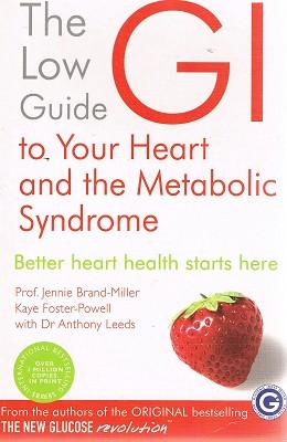 Bild des Verkufers fr The Low Guide GI Toyour Heart And The Metabolic Syndrome zum Verkauf von Marlowes Books and Music