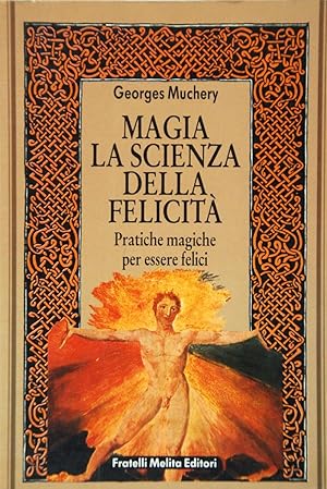 Seller image for Magia La scienza della felicit for sale by FABRISLIBRIS
