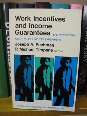 Seller image for Work Incentives and Income Guarantees: The New Jersey Negative Income Tax Experiment for sale by PsychoBabel & Skoob Books