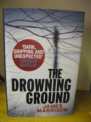 Bild des Verkufers fr The Drowning Ground zum Verkauf von PsychoBabel & Skoob Books