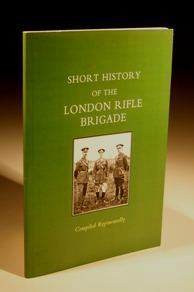 Image du vendeur pour Short History of the London Rifle Brigade mis en vente par Wadard Books PBFA