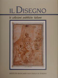 Seller image for Il Disegno. Le collezioni pubbliche italiane. Vol.I.: Forme, tecniche, significati. for sale by EDITORIALE UMBRA SAS