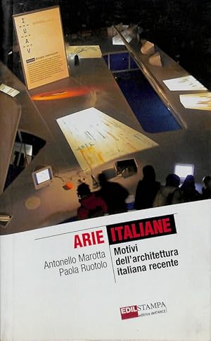 Arie italiane. Motivi dell'architettura italiana recente