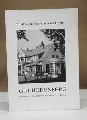 Bild des Verkufers fr Gut Hodenberg. Zeugnis und Vermchtnis der Heimat. zum Verkauf von Dieter Eckert