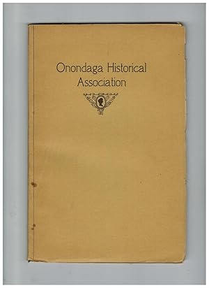 ANNUAL VOLUME OF THE ONONDAGA HISTORICAL ASSOCIATION 1915: ONONDAGA'S PART IN THE CIVIL WAR