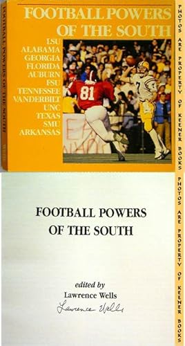 FOOTBALL POWERS OF THE SOUTH: LSU * Alabama * Georgia * Florida * Auburn * FSU * Tennessee * Vand...