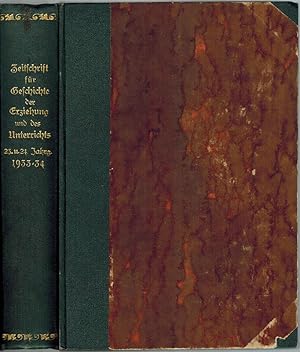 Zeitschrift für Geschichte der Erziehung und des Unterrichts. [1] 23. Jahrgang, Heft 1-4 der neue...