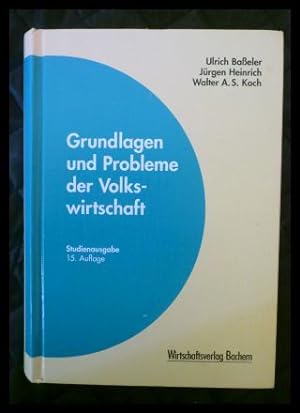 Seller image for Grundlagen und Probleme der Volkswirtschaft. Studienausgabe for sale by ANTIQUARIAT Franke BRUDDENBOOKS