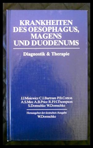 Krankheiten des Oesophagus, Magens und Duodenums. Diagnostik und Therapie.