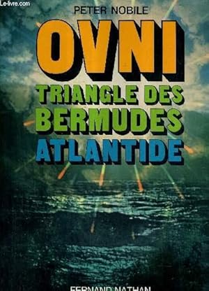 Bild des Verkufers fr OVNI TRIANGLE DES BERMUDES ATLANTIDE. zum Verkauf von Le-Livre