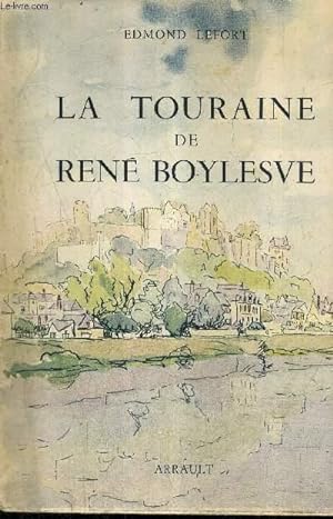 Imagen del vendedor de LA TOURAINE DE RENE BOYLESVE. a la venta por Le-Livre